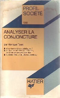 Analyser la conjoncture - Monique Fouet