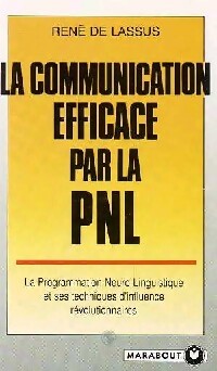 La communication efficace par la PNL - René De Lassus