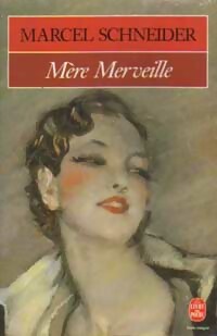 Mère Merveille - Marcel Schneider