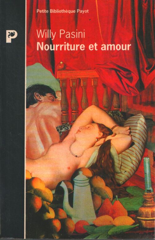 Nourriture et amour - Willy Pasini