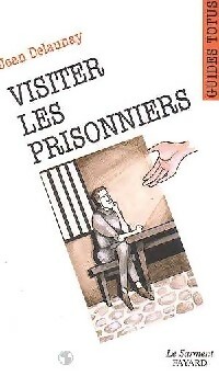 Visiter les prisonniers - Jean Delaunay