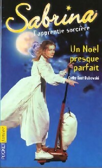Sabrina Tome III : Un Noël presque parfait - Cathy East Dubowski