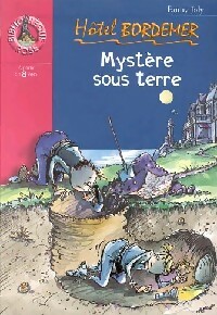Mystère sous terre - Fanny Joly