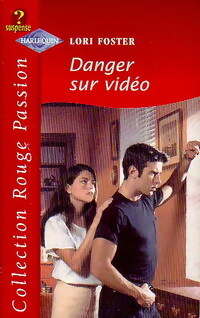 Danger sur vidéo - Lori Foster
