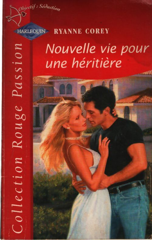 Nouvelle vie pour une héritière - Ryanne Corey