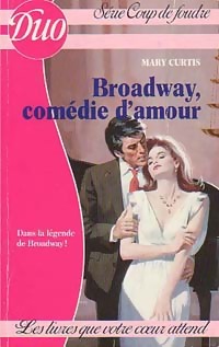 Broadway, comédie d'amour - Mary Curtis