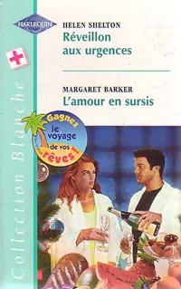 Réveillon aux urgences / L'amour en sursis - Margaret Barker