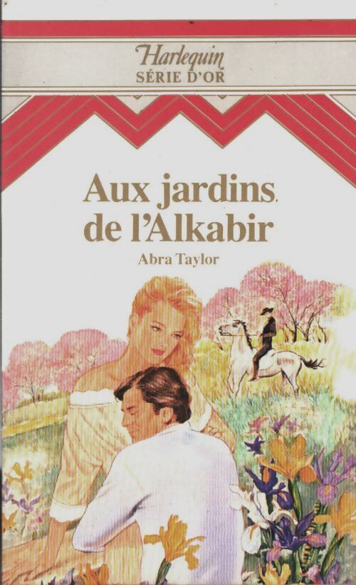 Aux jardins de l'Alkabir - Abra Taylor