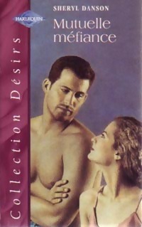 Mutuelle méfiance - Sheryl Danson