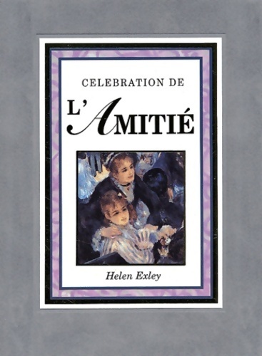 Célébration de l'amitié - Helen Exley