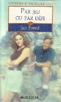 Par jeu et par défi - Jan Freed