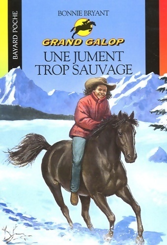 Une jument trop sauvage - Bonnie Bryant