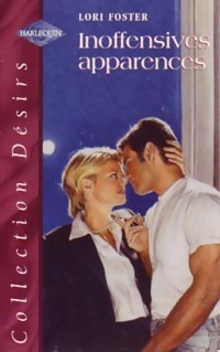 Inoffensives apparences - Lori Foster
