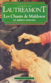 Les chants de Maldoror - Comte Isidore De Lautréamont