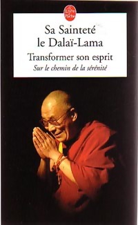 Transformer son esprit - Dalaï-Lama
