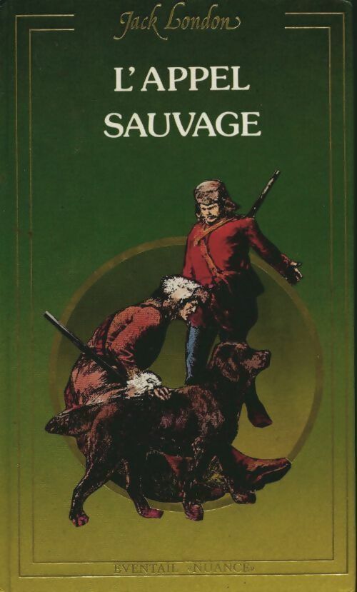 L'appel sauvage - Jack London