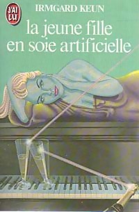 La jeune fille en soie artificielle - Irmgard Keun