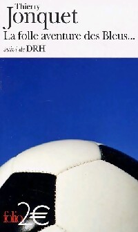 La folle aventure des bleus / DRH - Thierry Jonquet