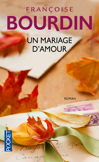 Un mariage d'amour - Françoise Bourdin
