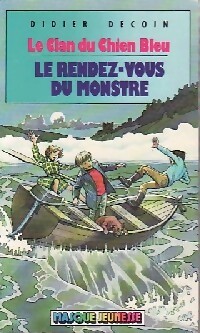 Le rendez-vous du monstre - Didier Decoin