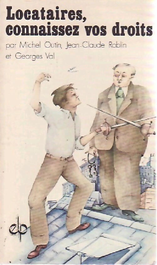 Locataires, connaissez vos droits - M. Outin