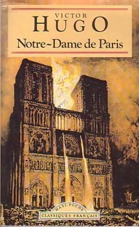Notre-Dame de Paris - Victor Hugo