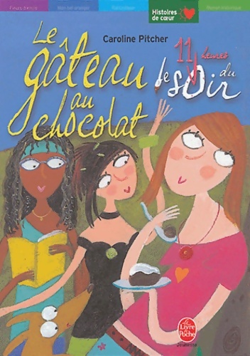 Le gâteau au chocolat de onze heures du soir - Caroline Pitcher