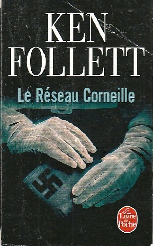 Le réseau corneille - Ken Follett