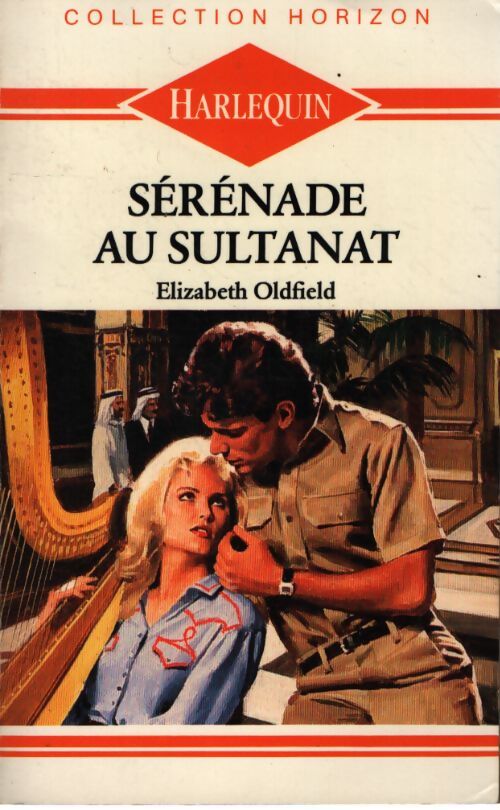 Sérénade au sultanat - Elizabeth Oldfield