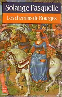 Les chemins de Bourges - Solange Fasquelle
