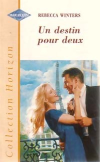 Un destin pour deux - Rebecca Winters