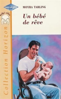 Un bébé de rêve - Moyra Tarling