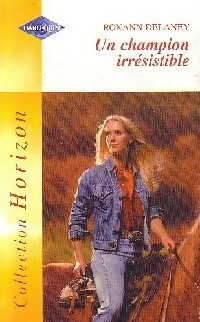 Un champion irrésistible - Roxann Delaney