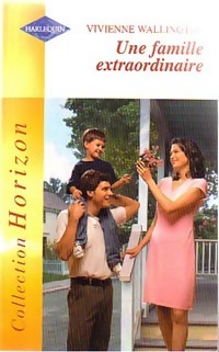 Une famille extraordinaire - Vivienne Wallington