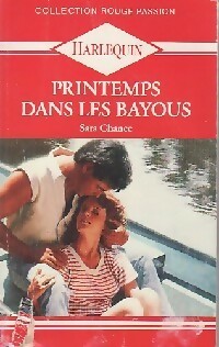 Printemps dans les bayous - Sara Chance