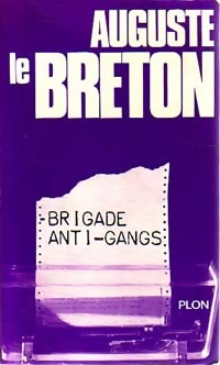 Brigade anti-gangs - Auguste Le Breton