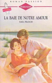 La baie de notre amour - Sara Francis