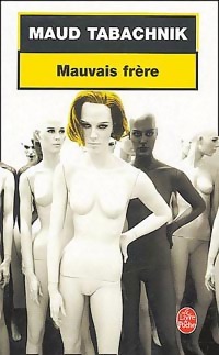 Mauvais frère - Maud Tabachnik