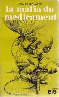 La mafia du médicament - Jean-Pierre Lazio
