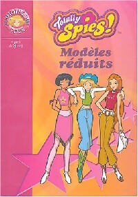 Totally Spies ! Tome V : Modèles réduits - Michel David