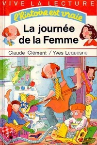 La journée de la Femme - Claude Clément