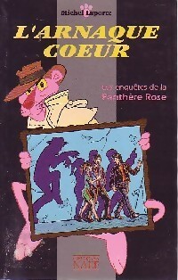 L'arnaque coeur - Michel Laporte