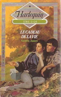Le cadeau de la vie - Sandra James