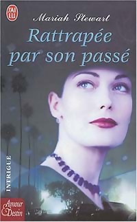 Rattrapée par son passé - Mariah Stewart