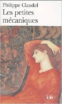 Les petites mécaniques - Philippe Claudel