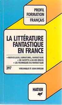 La littérature fantastique en France - Jean Ehrsam