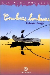 Couleurs bonheurs - Rolande Causse