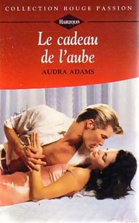 Le cadeau de l'aube - Audra Adams