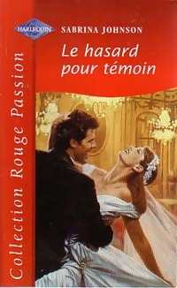 Le hasard pour témoin - Sabrina Johnson