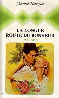 La longue route du bonheur - Ann Cooper